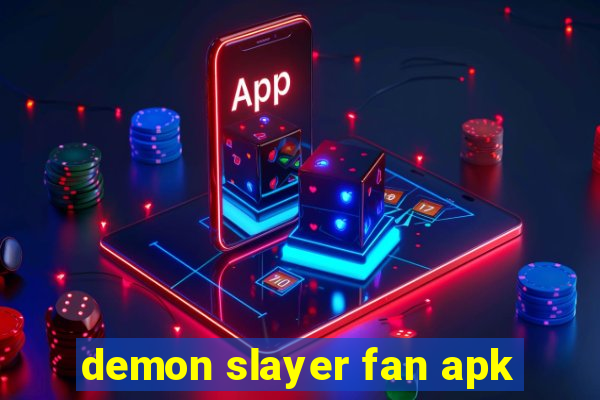 demon slayer fan apk